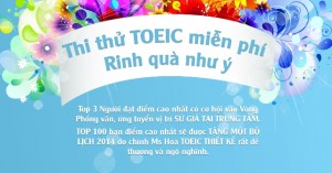 Thi thử TOEIC miễn phí - Rinh quà như ý. Tháng tri ân Học Viên 2013