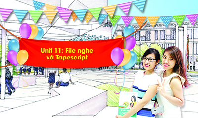 Unit 11_A File nghe và Tapescript