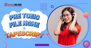 Khóa Luyện đề TOEIC_ File nghe và Tapescript