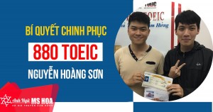 Hành trình cấp tốc đạt 880 TOEIC của Nguyễn Hoàng Sơn