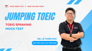 Khóa Học TOEIC Speaking Miễn Phí: Luyện Mock Test (Thi Thử) Mới Nhất