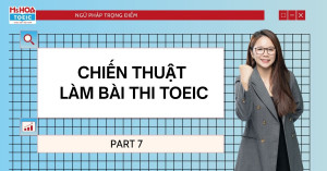 Chiến thuật làm bài TOEIC hiệu quả part 7