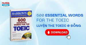 Học 600 từ vựng TOEIC Barron's siêu tốc (Full 9 video + PDF)