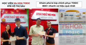 Học viên Ms Hoa TOEIC Võ Thị Sáu chia sẻ hành trình từ mất gốc đến 800+ TOEIC