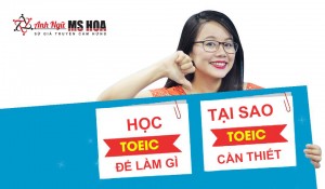 Học toeic để làm gì? Tại sao TOEIC lại cần thiết?