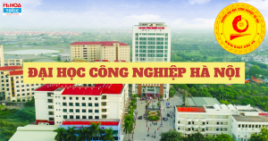 ĐẠI HỌC CÔNG NGHIỆP HÀ NỘI - TRÁI TIM PHỐ NHỔN